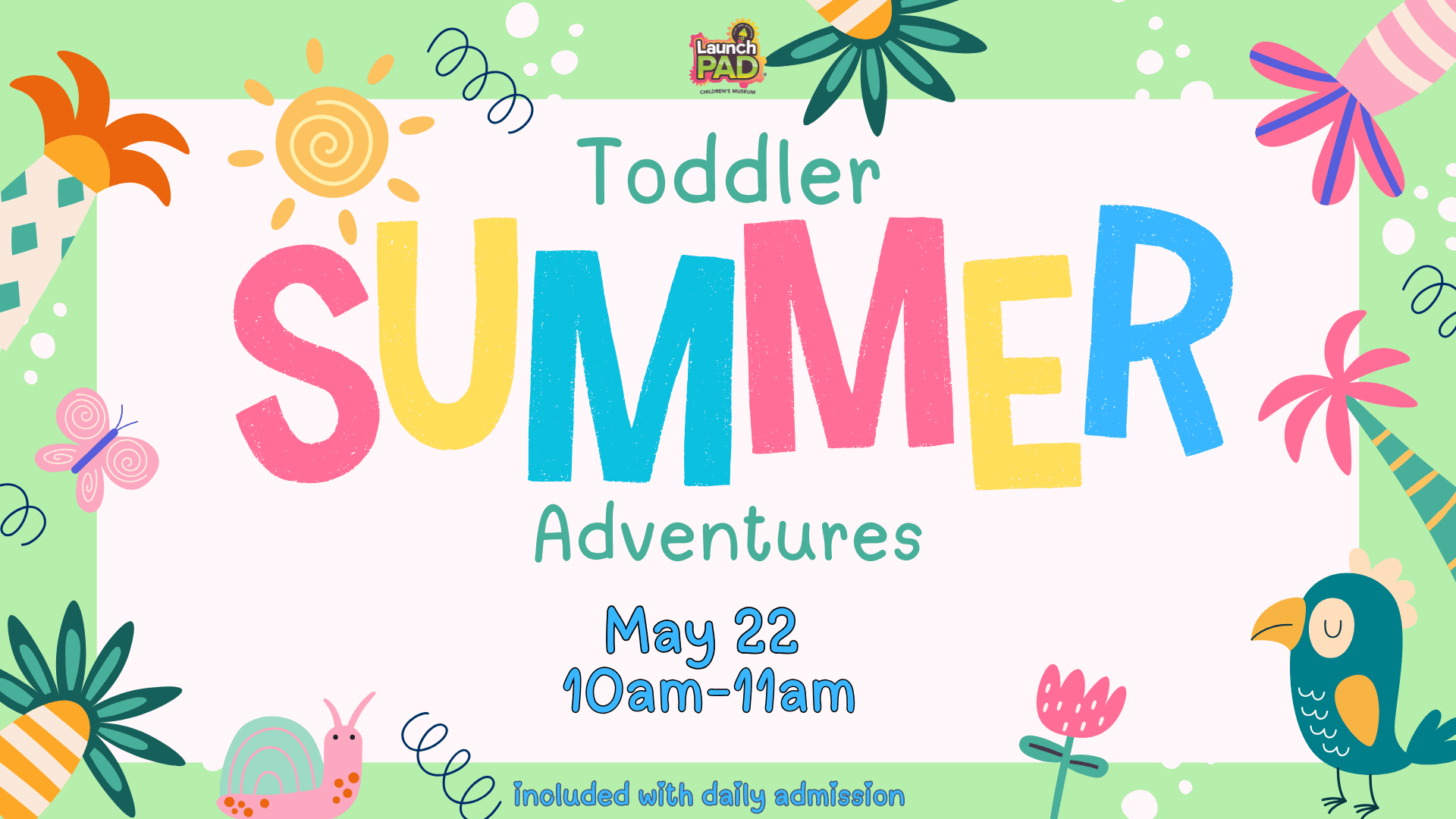 Toddler summer Adventures